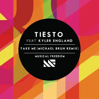 Take Me (feat. Kyler England) [Michael Brun Remix] by Tiësto song reviws