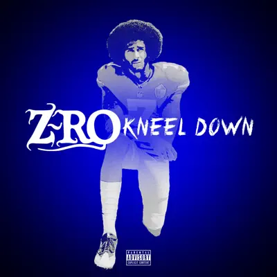 Kneel Down - Single - Z-Ro
