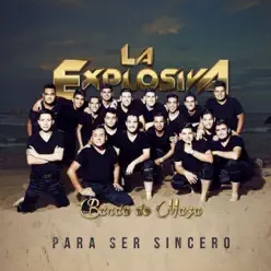 Para Ser Sincero - Single - La Explosiva Banda de Maza