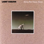 Larry Carlton - Whatever Happens