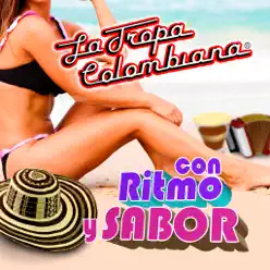 Con Ritmo Y Sabor - La Tropa Colombiana