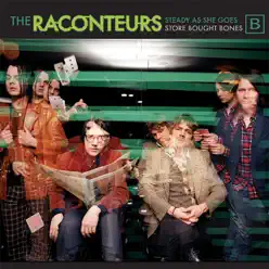 Steady, As She Goes - Single - The Raconteurs Steady, As She Goes - Single - The Raconteurs
