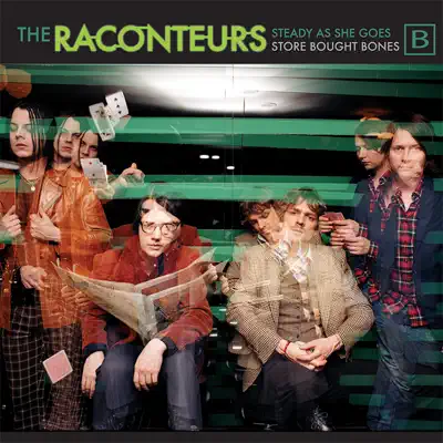 Steady, As She Goes - Single - The Raconteurs
