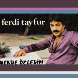 Ferdi Tayfur - Olsan İçmez miydin Benim Yerimde