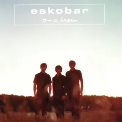 On a Train - EP - Eskobar