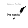 Alejandro Ordóñez - Atrévete