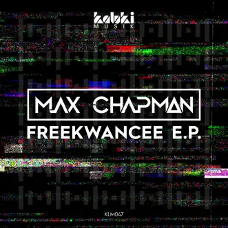 Freekwancee by Max Chapman song reviws