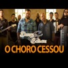 O Choro Cessou - Single, 2017
