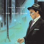 In the Wee Small Hours of the Morning by Frank Sinatra