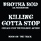 Killing Gotta Stop - Brotha Rod Da Messenger lyrics