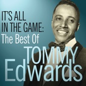 It’s All In the Game: The Best of Tommy Edwards artwork