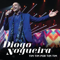 Tim Tim Por Tim Tim - Single - Diogo Nogueira