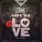 Give Me Love (feat. Daramola) - ShiShi lyrics