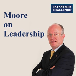 Moore on Leadership Podcast 9