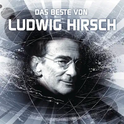 Das Beste von Ludwig Hirsch - Ludwig Hirsch