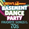 Drew's Famous Basement Dance Party: Favorite Songs of the 70s