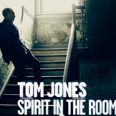 Spirit In the Room - Tom Jones Spirit In the Room - Tom Jones