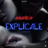 Explícale - Single album lyrics, reviews, download