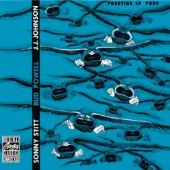 Sonny Stitt, Bud Powell, J.J. Johnson - Bud Powell Sonny Stitt, Bud Powell, J.J. Johnson - Bud Powell