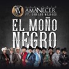 El Moño Negro (feat. Con Los Mejores) - Single