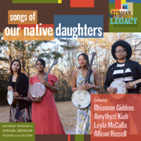 Our Native Daughters - Songs of Our Native Daughters artwork