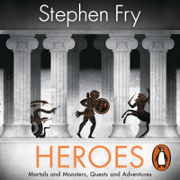 Stephen Fry - Heroes: Mortals and Monsters, Quests and Adventures (Unabridged) artwork
