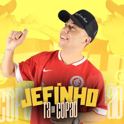 Tá de Copão - Single - Mc Jefinho