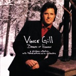 Vince Gill - Breath of Heaven (Mary's Song)