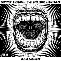 Attention - Single by Timmy Trumpet & Julian Jordan album reviews, ratings, credits