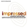 Impressed (Bonus Digital Edition) [Compiled & Mixed By Solee]