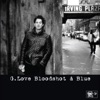Bloodshot and Blue - EP, 2013