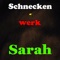 Sarah - Schneckenwerk lyrics