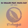 My All (feat. Inaya Day)