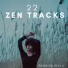 22 Zen Tracks: Relaxing Music for Serene Dreams, Deep Sleep, Stress Relief, Ambient Music Therapy with Nature Sounds album lyrics, reviews, download