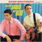 Ruen Brothers - Make the World Go Away