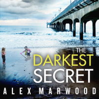 Alex Marwood - The Darkest Secret artwork