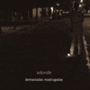 Adonde - Que Vas a Hacer Hoy
