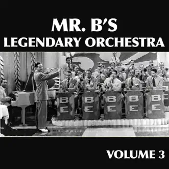 Mr. B's Legendary Orchestra, Vol. 3 by Billy Eckstine album reviews, ratings, credits