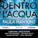 Paula Hawkins - Dentro l'acqua