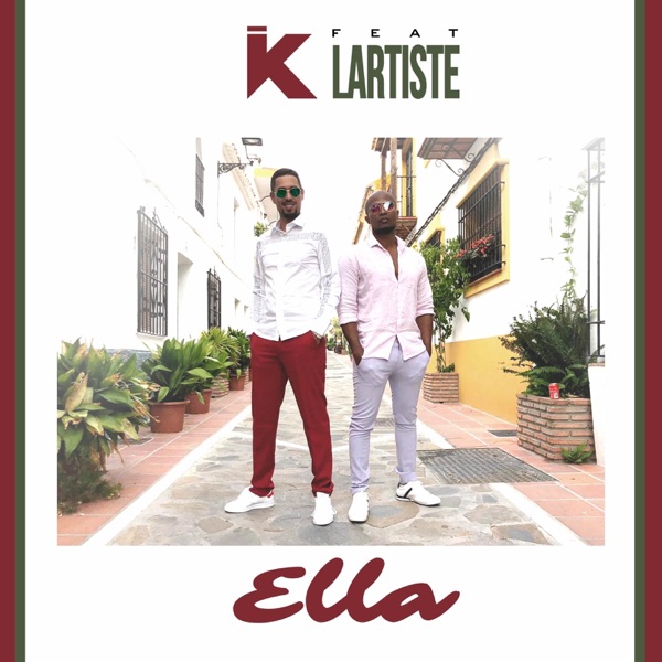 I.K (TLF) - Ella (feat. Lartiste)