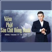 Niệm Phật Sáu Chữ Hồng Danh (feat. Tu Linh) artwork