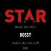 Bossy (From "Star" Season 2) [feat. Keke Palmer] - Single