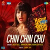 Chin Chin Chu (From"Happy Phirr Bhag Jayegi") - Single