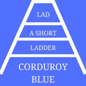 Corduroy Blue - Loser in Idaho
