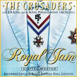 Royal Jam (Live (1981 - The Royal Festival Hall, London)) - The Crusaders Royal Jam (Live (1981 - The Royal Festival Hall, London)) - The Crusaders