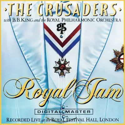 Royal Jam (Live (1981 - The Royal Festival Hall, London)) - The Crusaders Royal Jam (Live (1981 - The Royal Festival Hall, London)) - The Crusaders