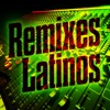 Remixes Latinos