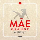 Mãe Grande (feat. Edgar Domingos) artwork