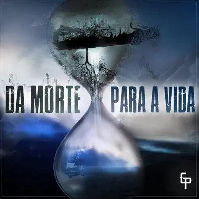 Da Morte para a Vida (feat. Adriano Lugolli) - Single - G.P.