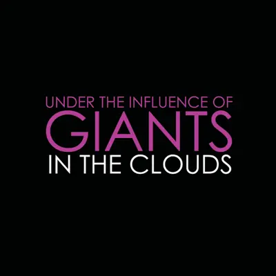 In the Clouds (Tall Paul Dub) - Single - Under the Influence of Giants